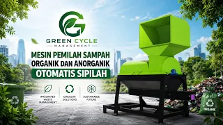 MESIN PEMILAH SAMPAH ORGANIK DAN ANORGANIK OTOMATIS SIPILAH